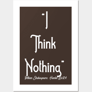 I think nothing Posters and Art